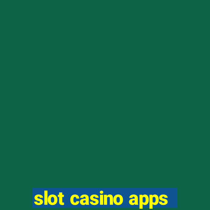 slot casino apps