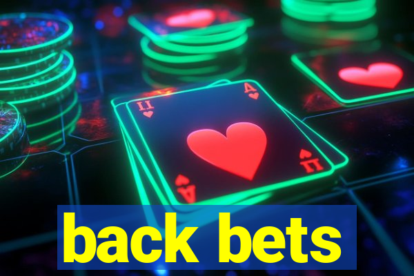 back bets