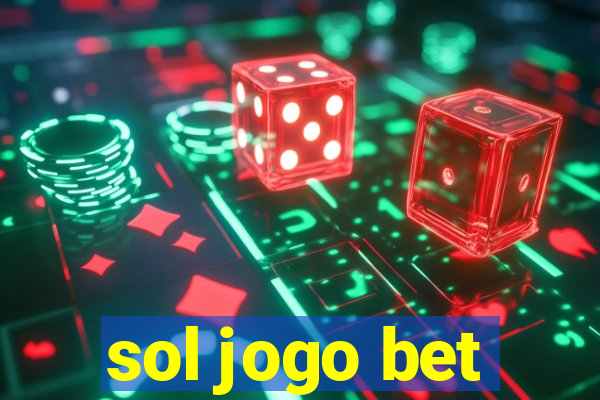 sol jogo bet