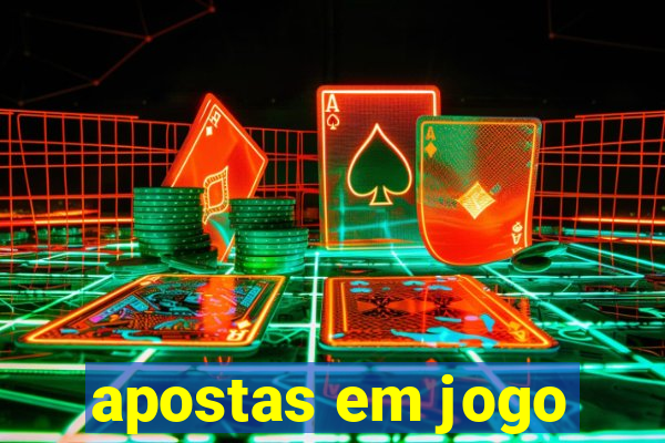 apostas em jogo