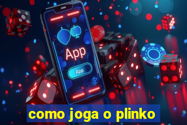 como joga o plinko