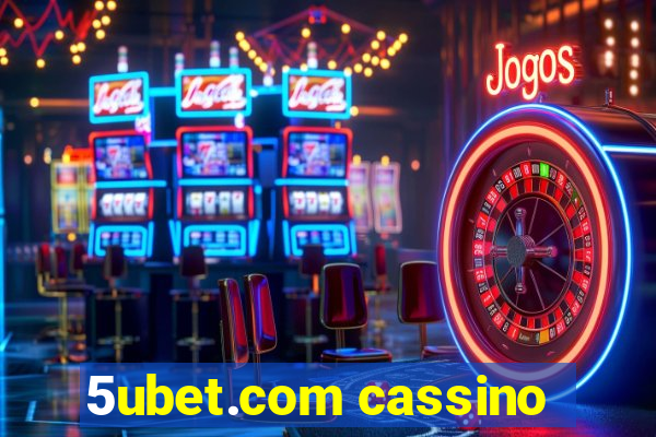 5ubet.com cassino