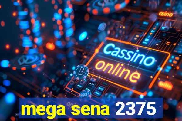 mega sena 2375