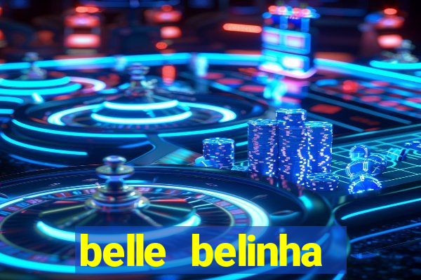 belle belinha videos vazados