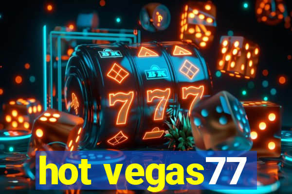 hot vegas77