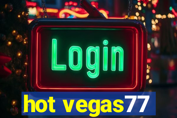 hot vegas77