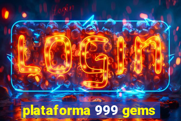 plataforma 999 gems