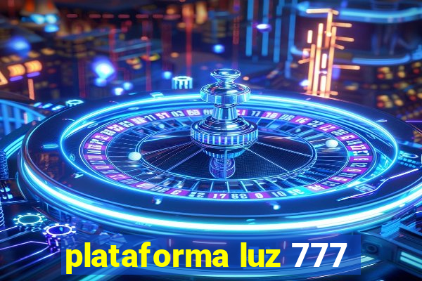 plataforma luz 777