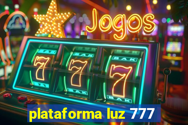 plataforma luz 777