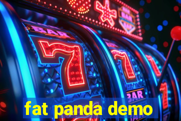 fat panda demo