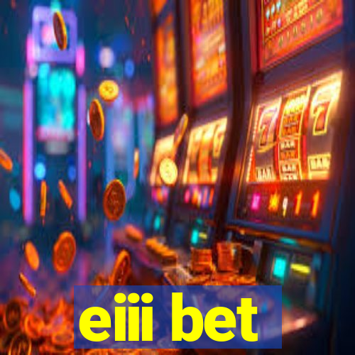 eiii bet