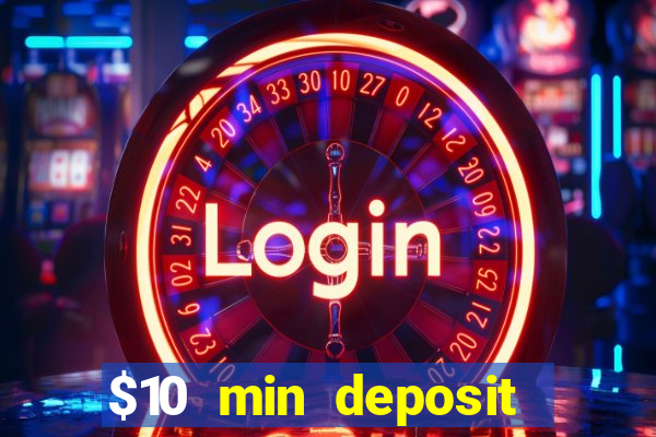 $10 min deposit online aus casinos