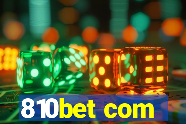 810bet com