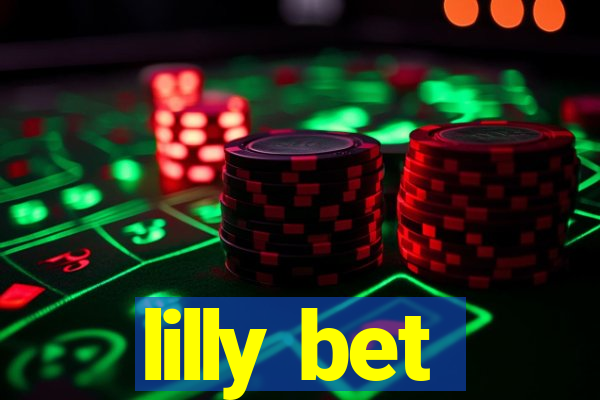 lilly bet