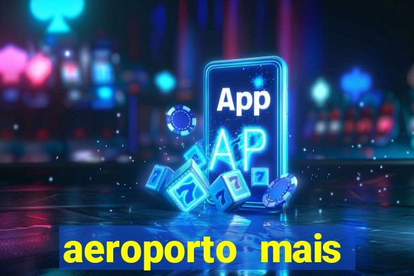 aeroporto mais proximo de mim