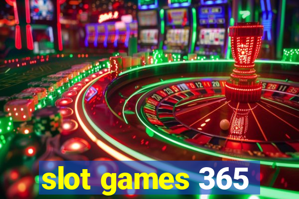 slot games 365