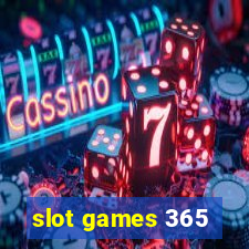 slot games 365