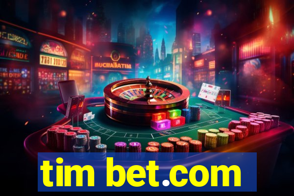 tim bet.com