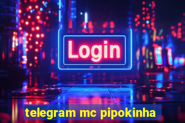 telegram mc pipokinha