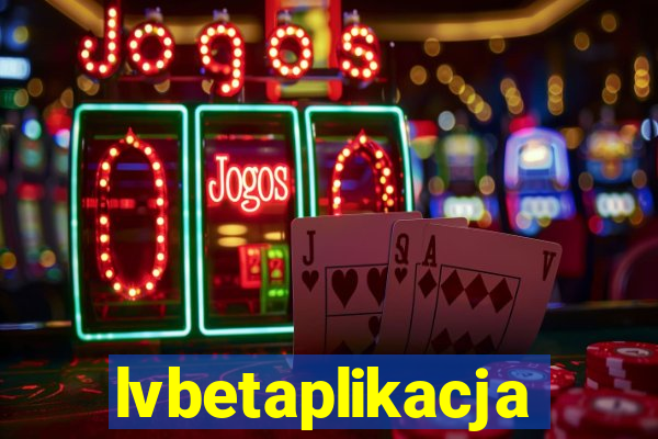 lvbetaplikacja