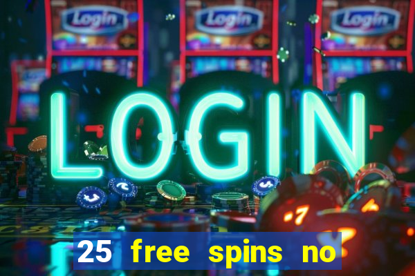 25 free spins no deposit casino uk netbet