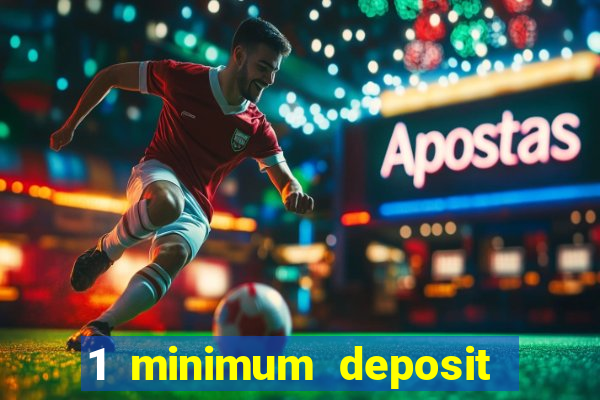 1 minimum deposit casino canada