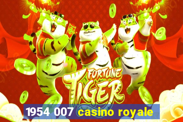 1954 007 casino royale