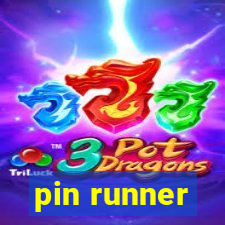 pin runner