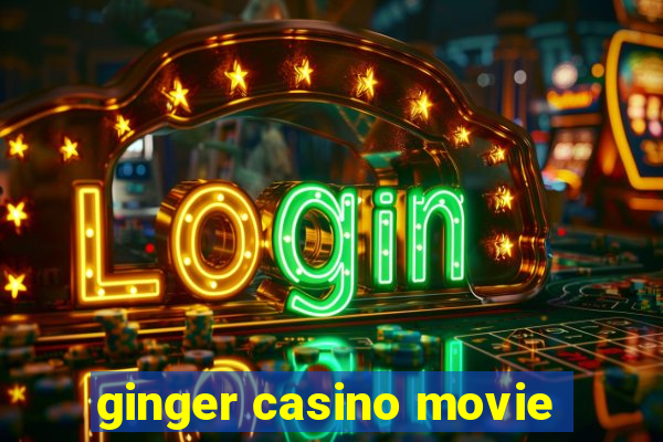 ginger casino movie