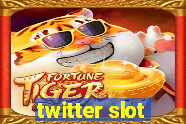 twitter slot