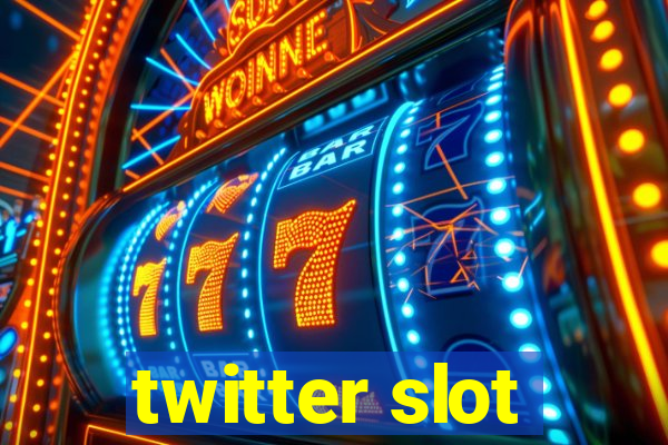 twitter slot