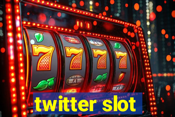 twitter slot