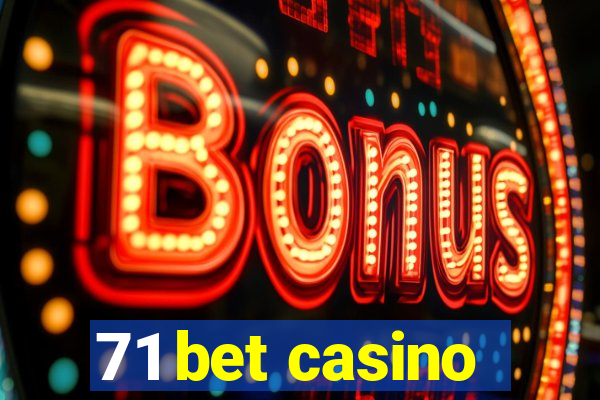 71 bet casino