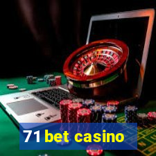 71 bet casino