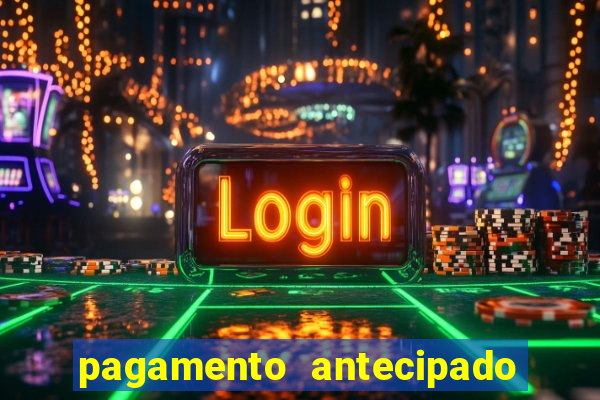 pagamento antecipado bet 365