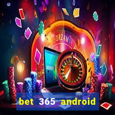 bet 365 android app download