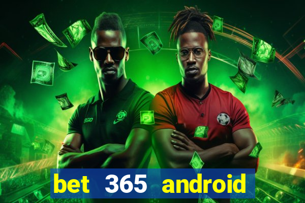 bet 365 android app download