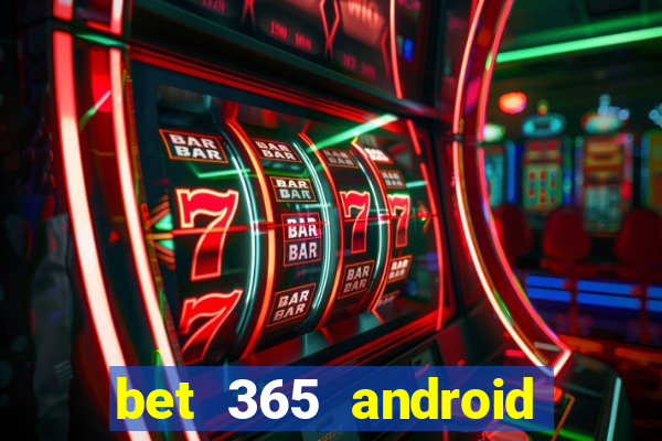 bet 365 android app download