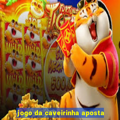 jogo da caveirinha aposta