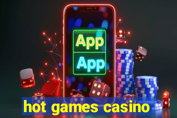 hot games casino