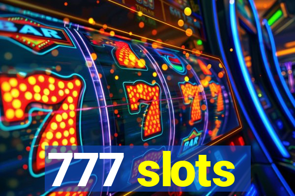 777 slots