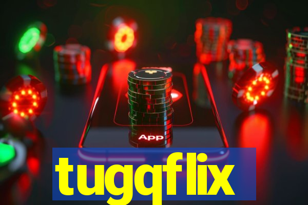 tugqflix