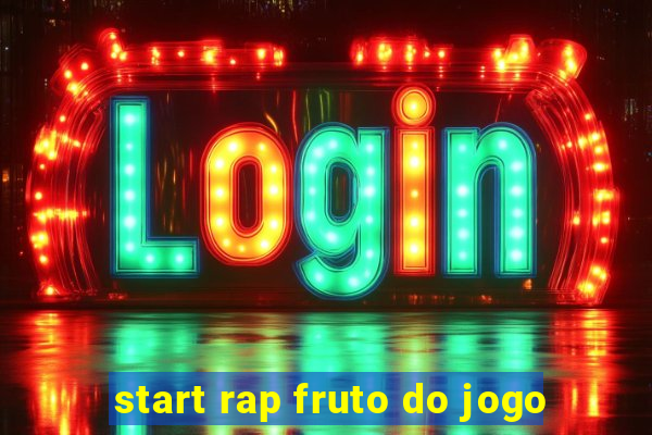 start rap fruto do jogo