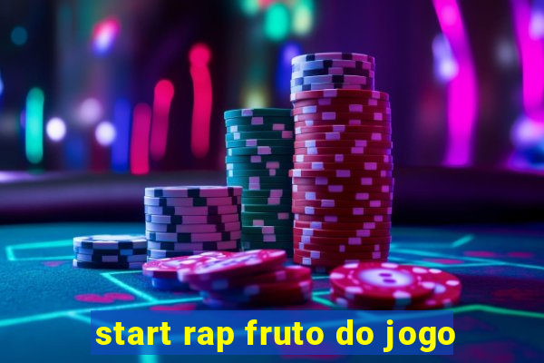 start rap fruto do jogo