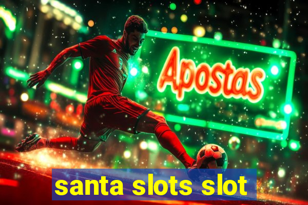 santa slots slot