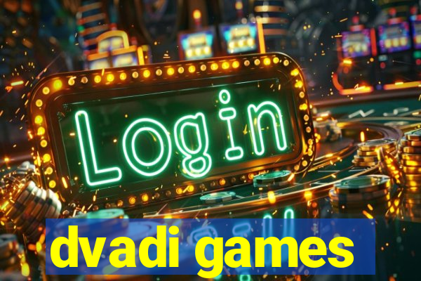 dvadi games