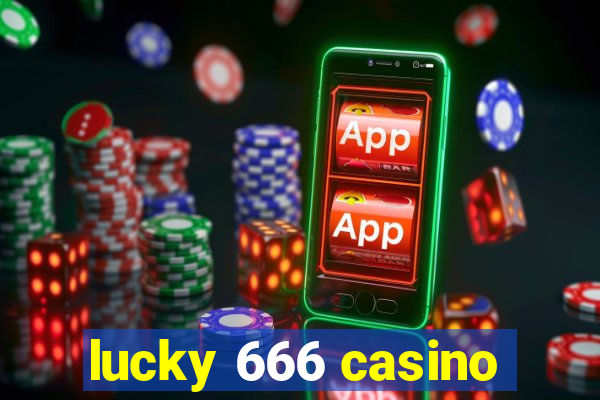 lucky 666 casino