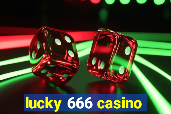 lucky 666 casino