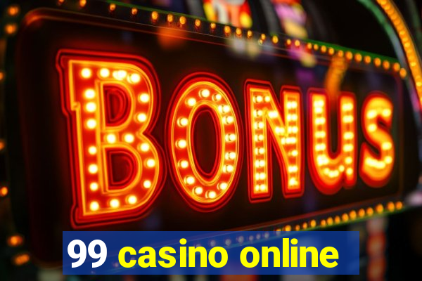 99 casino online