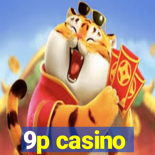 9p casino